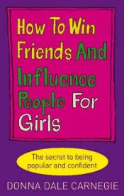 Portada de How to Win Friends and Influence People for Girls