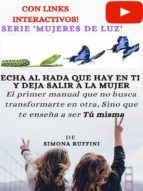 Portada de Echa al hada que hay en ti y deja salir a la mujer (Ebook)