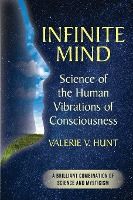 Portada de Infinite Mind: Science of the Human Vibrations of Consciousness