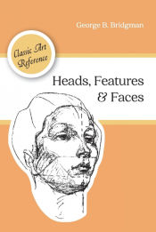 Portada de Heads, Features and Faces (Dover Anatomy for Artists)