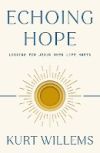 Echoing Hope: How the Humanity of Jesus Redeems Our Pain