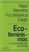 Eco-feminismos: la sostenibilidad de la vida