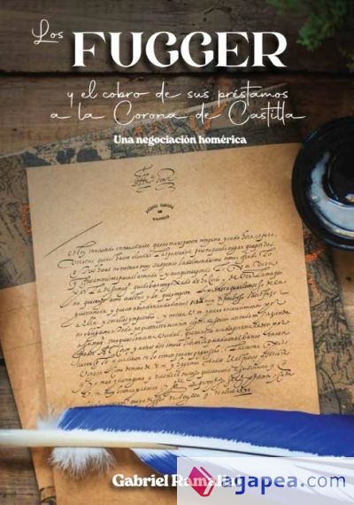 Los Fugger y el cobro de sus préstamos a la Corona de Castilla