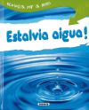 Ecologia Per A Nens. Estalvia aigua!