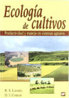 Ecología de cultivos: productividad y manejo de sistemas agrarios