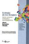 Ecologia de les llengües. Medi, contacte i dinàmica sociolingüística