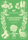 Ecologismo integral: Identidades, justicia social y decrecimiento