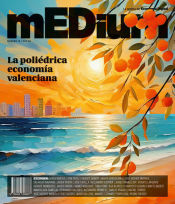 Portada de mEDium 16: La poliédrica economía valenciana