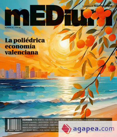 mEDium 16: La poliédrica economía valenciana