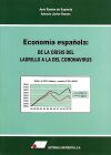 Econom&iacute;a Espa&ntilde;ola: de la crisis del ladrillo a la del coronavirus