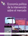 Economía política de la intervención sobre el mercado