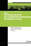 Econom&iacute;a pol&iacute;tica de las energ&iacute;as renovables en Am&eacute;rica Latina