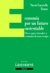 Economía por un futuro sustentable.: Chaves para entender a economía do noso tempo