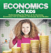 Economics for Kids - Understanding the Basics of An Economy | Economics 101 for Children | 3rd Grade Social Studies