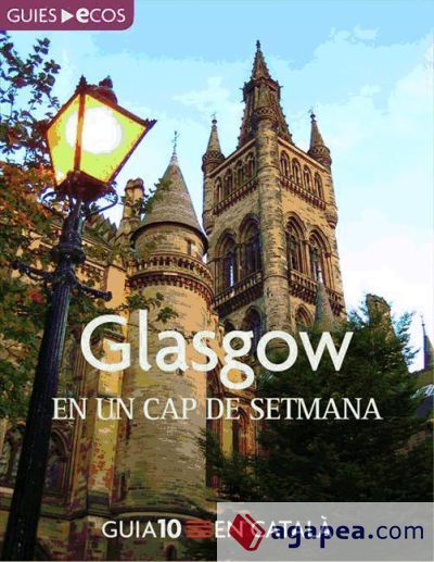 Glasgow. En un cap de setmana (Ebook)