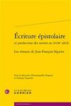 Ecriture Epistolaire : Les Reseaux de Jean-Francois Seguier