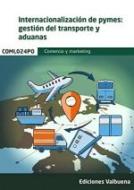 Portada de COML024PO Internacionalización de pymes: gestión del transporte y aduanas