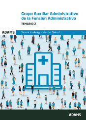 Portada de Temario 2 Grupo Auxiliar Administrativo de la Función Administrativa del Servicio Aragonés de Salud