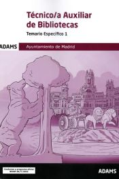 Portada de Temario Específico 1 Técnico-a Auxiliar Bibliotecas Ayuntamiento de Madrid (Grupo II)