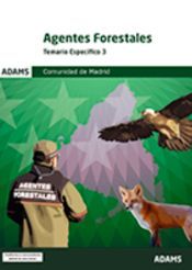 Portada de Temario espec&iacute;fico 3 Agentes Forestales Comunidad de Madrid