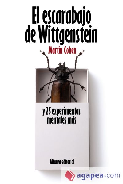 El escarabajo de Wittgenstein y 25 experimentos mentales más