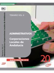 Portada de Administrativos Corporaciones Locales de Andalucía. Temario Vol. II