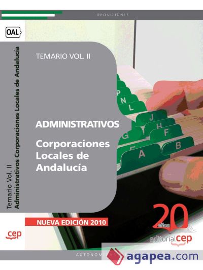Administrativos Corporaciones Locales de Andalucía. Temario Vol. II