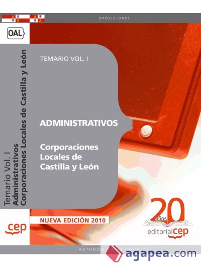 Administrativos Corporaciones Locales de Castilla y León. Temario Vol. I