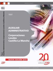 Portada de Auxiliar Administrativo Corporaciones Locales Castilla-La Mancha. Test