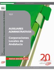 Portada de Auxiliares Administrativos Corporaciones Locales Andalucía. Test