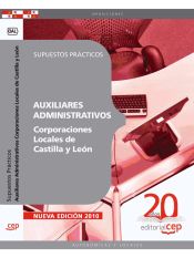 Portada de Auxiliares Administrativos Corporaciones Locales de Castilla y León. Supuestos Prácticos