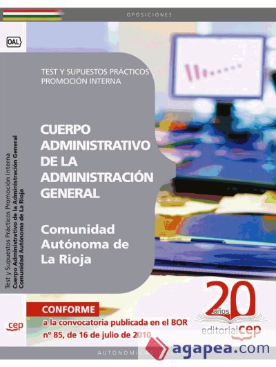 Cuerpo Administrativo de la Administración General de la Comunidad Autónoma de la Rioja. Promoción Interna Test y Supuestos Prácticos