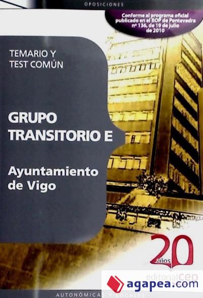 Grupo Transitorio E Ayuntamiento de Vigo Temario y Test Común