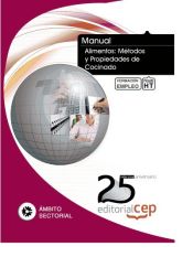 Portada de Manual. Alimentos: Métodos y Propiedades de Cocinado. Actualización para Cocineros. Formación para el empleo