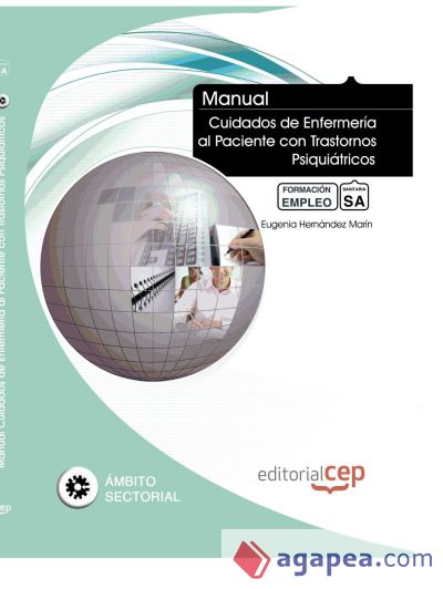 Manual Cuidados de enfermería al paciente con trastornos psiquiátricos. Colección Formación continuada