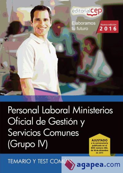 Oficial de Gestión y Servicios Comunes. Personal Laboral Ministerios (Grupo IV). Temario y Test Común