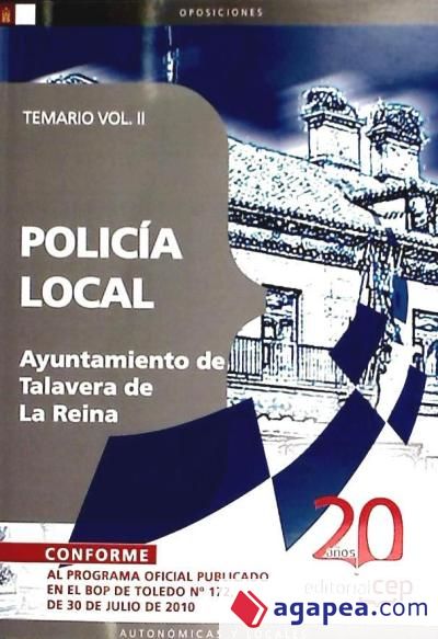 Policía Local Ayuntamiento de Talavera de La Reina. Temario Vol. II