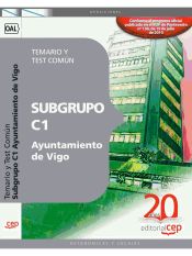 Portada de Subgrupo C1 Ayuntamiento de Vigo. Temario y Test Común