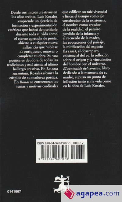 La casa encendida; Rimas; El contenido del corazón