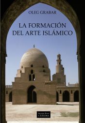 Portada de La formación del arte islámico