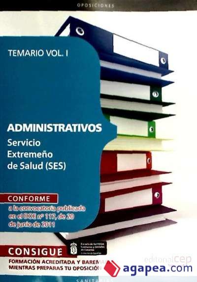Administrativos del Servicio Extremeño de Salud (SES). Temario Vol. I