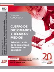 Portada de Cuerpo de Diplomados y T&eacute;cnicos Medios de la Administraci&oacute;n de la Comunidad Aut&oacute;noma de Cantabria. Temario Com&uacute;n Vol. II