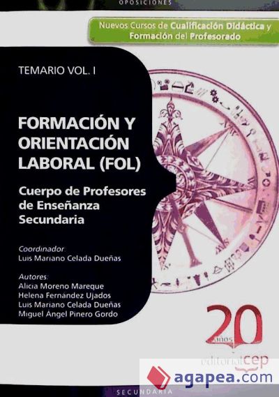 Cuerpo de Profesores de Enseñanza Secundaria: Formación y Orientación Laboral. Vol. I: Temario