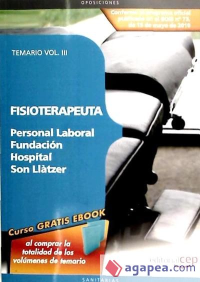 Fisioterapeuta de Personal Laboral de la Fundación Hospital Son Llàtzer. Vol. III: Temario