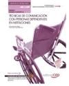 Portada de Manual Técnicas de comunicación con personas dependientes en instituciones. Certificados de profesionalidad. Atención sociosanitaria a personas dependientes en instituciones sociales