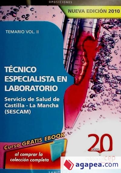 TÉCNICO ESPECIALISTA EN LABORATORIO SERVICIO DE SALUD DE CASTILLA-LA MANCHA (SESCAM). TEMARIO VOL. II