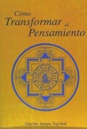 Portada de Como transformar el pensamiento