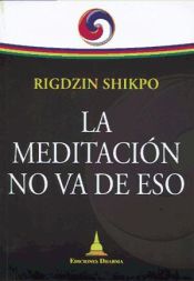 Portada de La meditación no va de eso