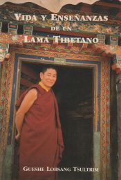 Portada de La vida y enseñanzas de un lama tibetano