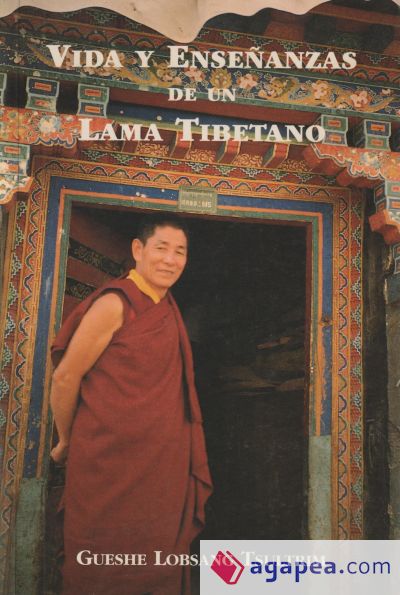 La vida y enseñanzas de un lama tibetano